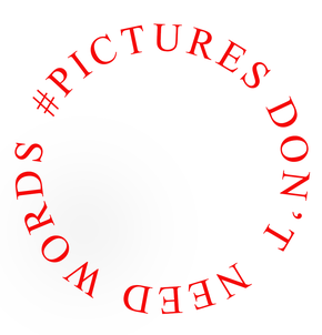 #Pictures don't need words